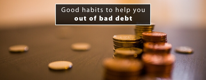 good-habits-to-help-you-get-out-of-bad-debt-jpg