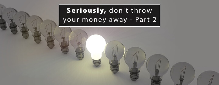 dont-throw-your-money-away-part-2-jpg